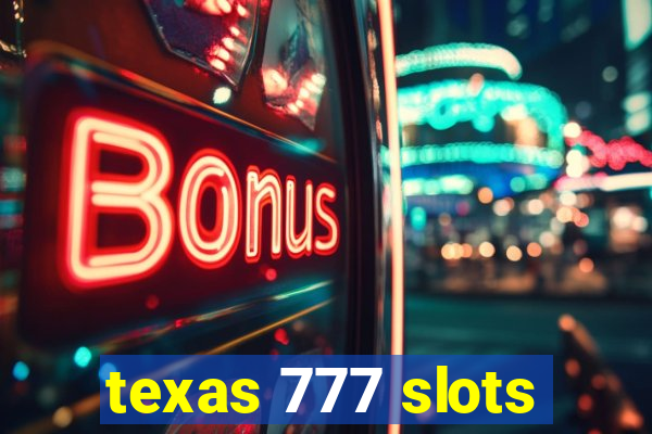 texas 777 slots